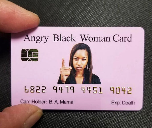 Official Angry Black Woman Card™  Free Shipping..