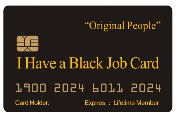 Official I Have a Black Job Card™ (4 PACK) Free Shipping..