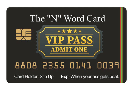 Official N Word Pass Card™ (4 PACK) Free Shipping..