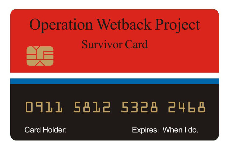 Official Operation Wetback Card™ (4 PACK) Free Shipping..